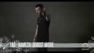 YAS - HAMECHI DOROST MISHE