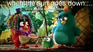 دوبله گروه when the sun goes down از انگری بردز 2016