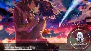 Nightcore_ Will be forgetting This
