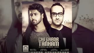 chegadr tanham (mehdi jahani)