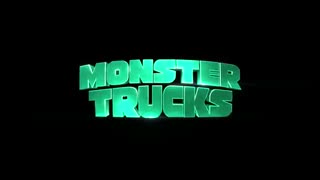 تریلر فیلم  Monster Trucks 2017