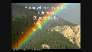 the over rainbow  ........ like