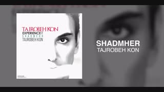 Shadmehr - Tajrobeh Kon OFFICIAL TRACK - TAJROBEH KON ALBUM