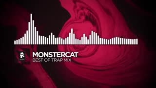 Monstercat  Best Of Trap