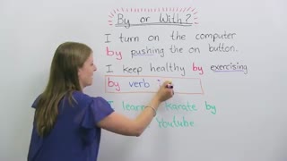 Learn English: BY or WITH?