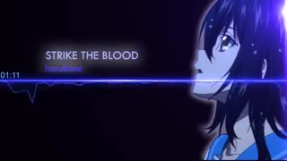 اهنگ انیمه Strike The Blood