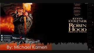 موسیقی متن فیلم رابین هود: شاهزاده دزدان اثر مایکل کَمن (Robin Hood: Prince of Thieves,1991)