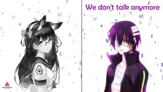 Nightcore-we don't talk anymore
